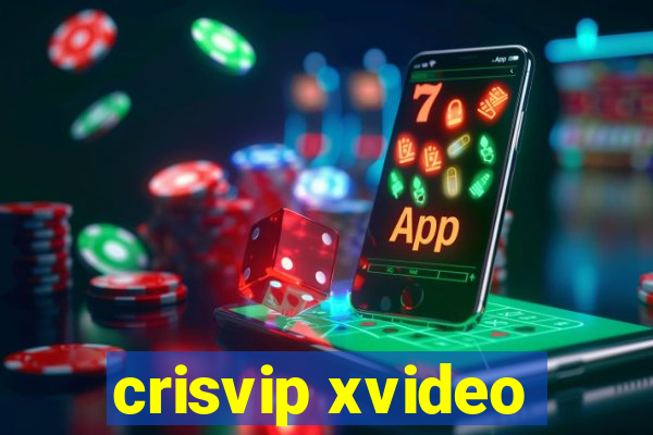 crisvip xvideo